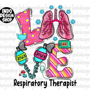 Valentines Respiratory Therapist sublimation png design, Respiratory therapist png, Love Respiratory therapist digital download file