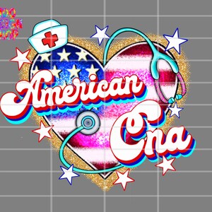 CNA 4th july png, 4th july CNA png sublimation design and digital download, All American cna png, 4th july cna png digital download