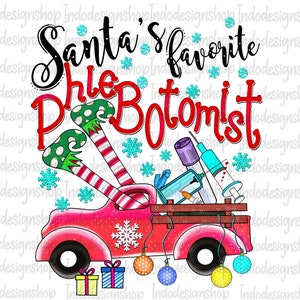 Christmas Phlebotomy png, Santa&#39;s favorite Phlebotomist sublimation png, Phlebotomist Technician png