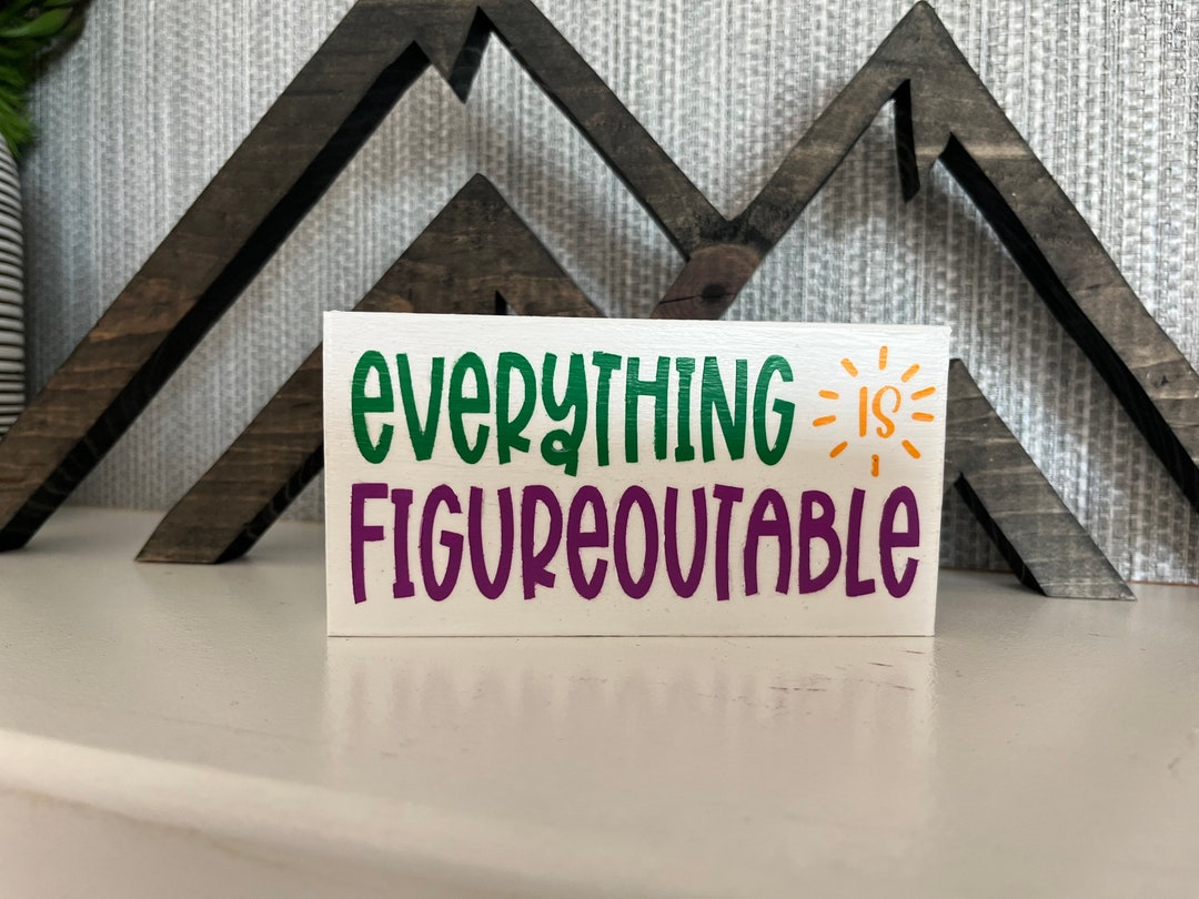 Everything is Figureoutable Etsy