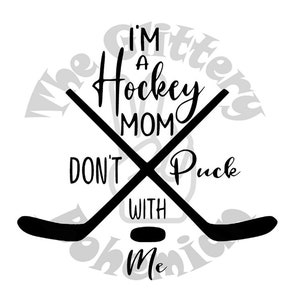 I&#39;m A Hockey Mom