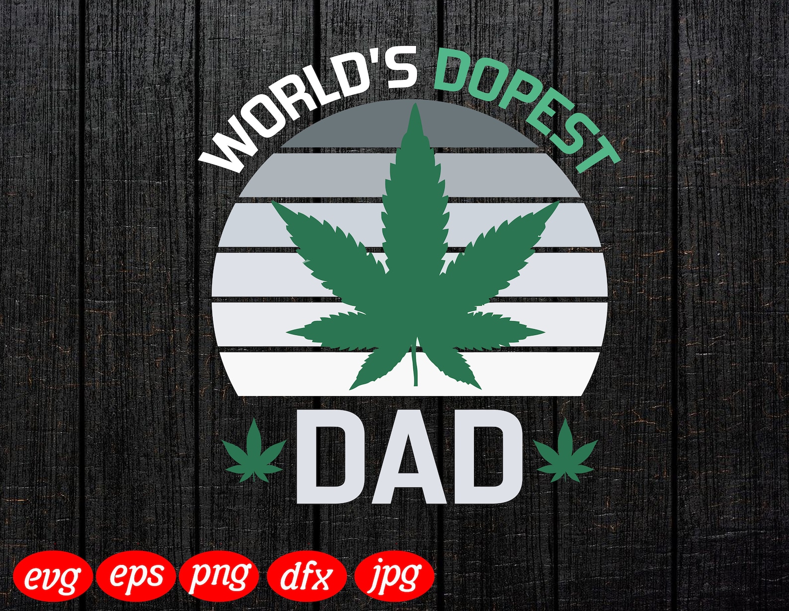 Free Free 304 Fathers Day Svg Files Worlds Dopest Dad Svg SVG PNG EPS DXF File