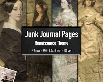 May include: Four digital scrapbook pages featuring Renaissance-era women in vintage portraits. The pages are designed with a distressed, aged paper texture and include text that reads "Junk Journal Pages Renaissance Theme 4 Pages - JPG - 8.5x11 inch - 300 dpi".