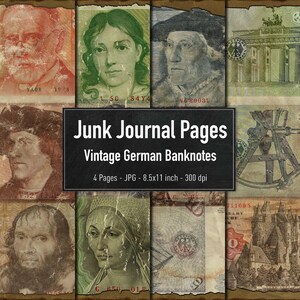 May include: Four vintage German banknotes with images of historical figures and landmarks. The banknotes are in various shades of brown, green, and blue, with some text and numbers visible. The banknotes are torn and worn, giving them a distressed look. Junk Journal Pages - Vintage German Banknotes. 4 Pages - JPG - 8.5x11 inch - 300 dpi