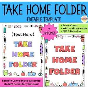 May include: An editable take home folder template featuring two white rectangular designs with colourful school supply illustrations along the borders. The text reads TAKE HOME FOLDER in large letters, with a pink starburst graphic stating 7 OPTIONS and additional text detailing folder covers, PDF and Canva link availability.
