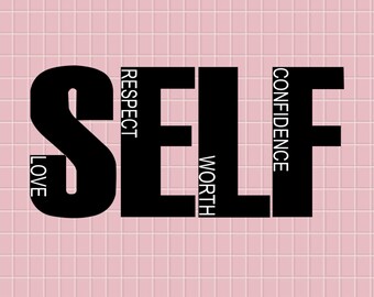 Free Free 242 Self Love Quotes Svg SVG PNG EPS DXF File