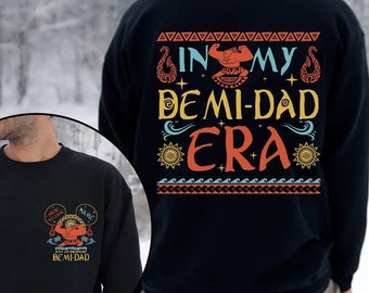 Personalized In My Demi Dad Era | Just An Ordinary Demi Dad Shirt | Moana Maui Shirt | Disneyland Father's Day Shirt | Moana Dad Shirt