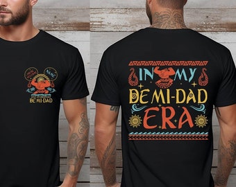 Disneyland Moana In My Demi-Dad Era Shirt | Moana Maui Shirt | Demi Dad Shirt | Disneydad Shirt | Fathers Day Gift | Maui Dad Tee