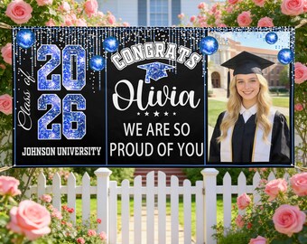 May include: A black graduation banner with blue accents and the text "Class of 2026" and "Congrats Olivia, We are so proud of you." A photo of a graduate in a cap and gown is on the right.