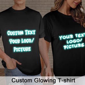 Custom Logo Glowing Tshirt, Personalized Photo T-shirt, Custom Glow In The Dark Shirt,Custom Shirt with Text,Personalized Shirt with Picture