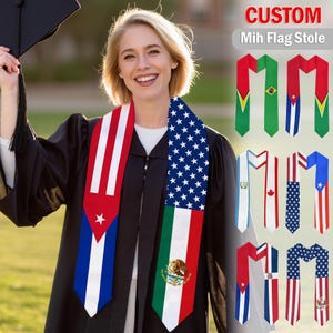 May include: A person in a graduation gown wearing a custom flag stole. The stole displays the flags of Cuba, the United States, and Mexico. Other stoles with different flags are shown. Text on the top right reads "CUSTOM Mih Flag Stole."