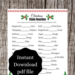 May include: A printable Christmas Chain Reaction game with a festive holly and berry border. The game features word association prompts like "Peppermint Cane" and "Wrapping Airplane." Includes a black circle with the text "Instant Download pdf file."