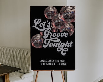 Groovy Disco Sign, Disco Party Welcome Sign, Lets Groove Birthday Party Sign, Retro Party Sign