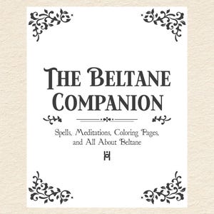 The Beltane Companion: Spells, Meditations, Coloring Pages, Journal Prompts, and More