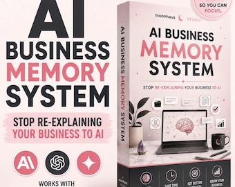 AI Small Business Memory System | Reference Files for Claude & ChatGPT | Digital Guide