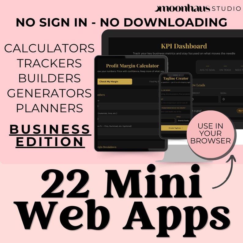 Promotional graphic advertising 22 mini web apps for small business management with browser based tools including calculators, trackers, builders, generators, and planners. Device mockups display a KPI dashboard, profit calculator, and tagline creator designed for side hustle and online business users without downloads or sign-ins.
