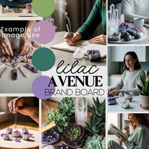 May include: A mood board with amethyst crystals, quartz, and succulents. The text "lilac AVENUE BRAND BOARD" is displayed. The image shows examples of crystal use, including a person writing in a notebook and a person holding a crystal pendulum.