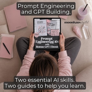 Overhead view of a person holding a tablet displaying “Prompt Engineering 101 with Bonus GPT Ebook” beside pink notebooks, crystals, and drinks on a beige carpet. Overlay text reads “Prompt Engineering and GPT Building. Two essential AI skills. Two guides to help you learn” to promote trending digital products and prompt builder resources.
