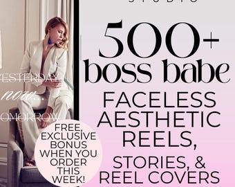 500+ Boss Babe Aesthetic Faceless Video Reels & Stories with MMR + PLR. Canva templates: social media, digital marketing, content creation