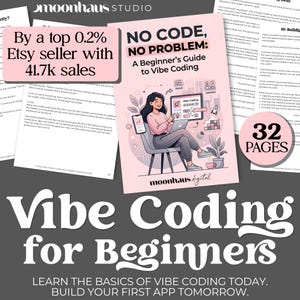 May include: A book cover titled "NO CODE, NO PROBLEM: A Beginner's Guide to Vibe Coding" with an illustration of a woman coding on a laptop. The cover is pink and white with the text "Vibe Coding for Beginners". The book has 32 pages.