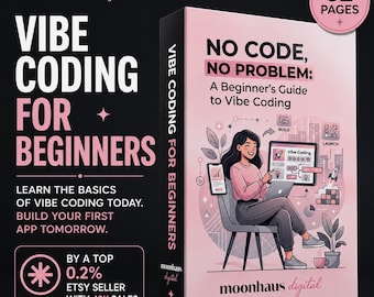 Vibe Coding Ebook for Beginners | AI Digital Products Guide | Claude ChatGPT Prompt Engineering