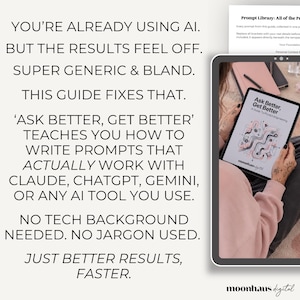 Promotional graphic for the “Ask Better, Get Better” prompt engineering guide explaining how to get better results from Claude AI, ChatGPT, Gemini, and other AI tools. A tablet mockup displays the ebook cover beside text describing how the guide helps users avoid bland AI responses and create stronger prompts for digital products and content creation.