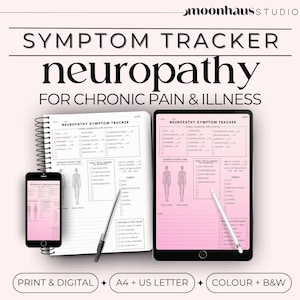 May include: A digital and print symptom tracker for neuropathy, designed for chronic pain and illness. The image shows a notebook, tablet, and smartphone displaying the tracker, along with a pen and stylus. The text reads "Symptom Tracker" and "Neuropathy".