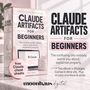 May include: A rectangular box titled Claude Artifacts for Beginners with a pink circular sticker reading free Claude cheat sheets. The box displays a laptop graphic and text stating the ebook is 29 pages, available in A4 and USL, in color and black and white.