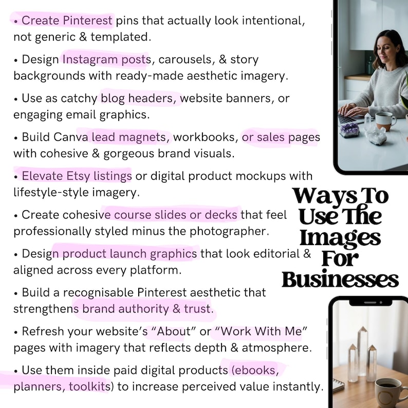 May include: A graphic with text detailing how to use images for businesses. The text includes tips for Pinterest, Instagram, Etsy, and website design. A woman is shown working on a laptop, and a phone with crystals is also shown.