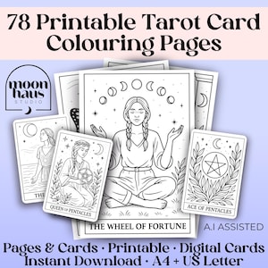 May include: A collection of 78 printable tarot card coloring pages. The image features several tarot cards with line art illustrations, including the Queen of Pentacles and the Ace of Pentacles. The text includes "The Wheel of Fortune" and "A.I Assisted".