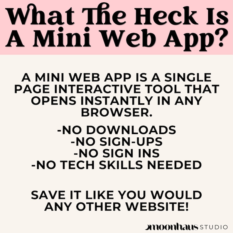 Educational graphic titled “What The Heck Is A Mini Web App?” explaining that a mini web app is a single page interactive browser tool with no downloads, no sign-ups, no sign-ins, and no tech skills needed. The design promotes easy to use tools for small business owners managing side hustle tasks like income tracking and profit calculation.
