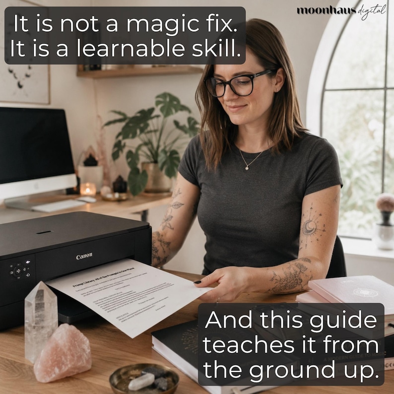 Woman with glasses printing pages from a prompt engineering guide beside a Canon printer in a cozy home office. Overlay text reads “It is not a magic fix. It is a learnable skill. And this guide teaches it from the ground up.” while crystals, notebooks, and printed prompt builder pages are displayed on the desk to promote best seller digital products.