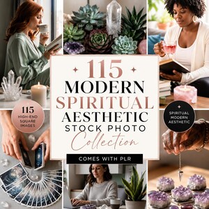 A collage featuring images of succulents, crystals, tarot cards, and people reading and working. The text reads "115 Modern Spiritual Aesthetic Stock Photo Collection COMES WITH PLR" in a bold, black font.