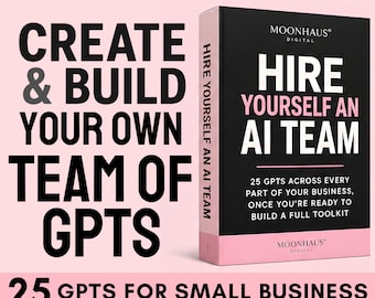 25 AI Custom GPTs for Small Business, How To Build Digital Guide,
