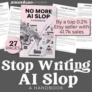 Könnte beinhalten: Ein Handbuch mit dem Titel "No More AI Slop" mit einem rosa-weißen Cover, das Illustrationen eines Trichters, Codes und einer schreibenden Person zeigt. Das Buch wird als von einem Top-Etsy-Verkäufer mit 41,7k Verkäufen beworben. Das Handbuch hat 27 Seiten.