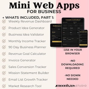 22 mini web apps for small business, including weekly revenue tracker, product idea generator, business idea validator, a 90 day business planner, invoice generator, and more. download now. use in your browser with no downloading, no sign in.