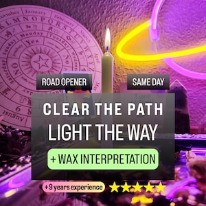 Road Opener Candle Ritual, Performed For You, Remove Blockages & Open New Paths, Wax Reading