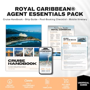 May include: A promotional image for a Royal Caribbean Agent Essentials Pack. The image includes a cruise handbook, ship guide, post-booking checklist, and mobile itinerary. The image also includes a smartphone displaying a cruise itinerary, and the text "Canva, Instant Download, Fully Customizable Templates, 4 Templates, Buy Once Yours Forever, Unofficial Guides."
