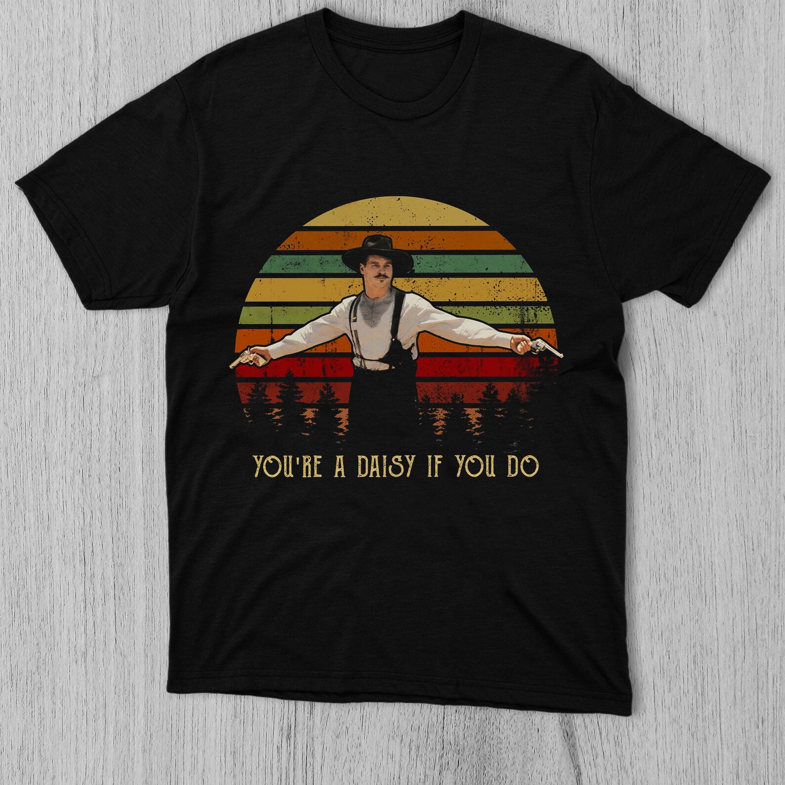youre a daisy if you do shirt