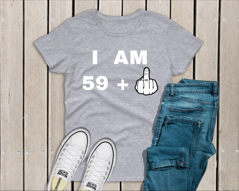 1 60th Birthday Gift For Women Men Tshirt I AM 59 Funny Birthday Shirt