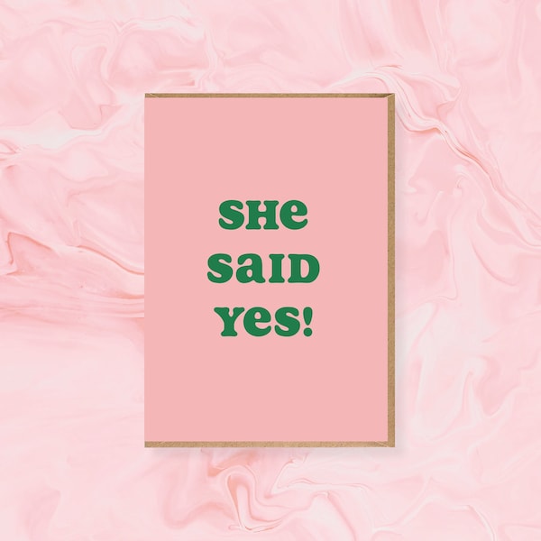 She Said Yes Card - engagement, congratulations, proposal, A6 Greetings