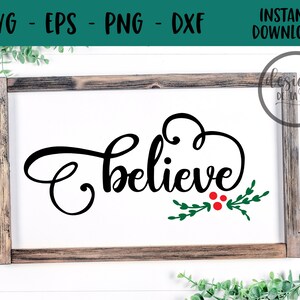 christmas, SVG Cut File, digital file, svg, Chrstimas svg, for cricut, for silhouette, holiday svg, dxf, believe, christmas sign