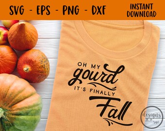 Oh My Gourd Fall T-Shirt SVG: Thanksgiving Cut File (Digital Download)