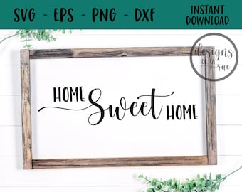 Home Sweet Home SVG Cut File: Farmhouse Sign (Digital Download)
