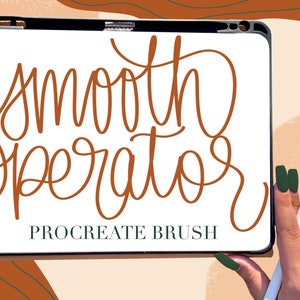 May include: A digital tablet displays the words "smooth operator" in brown script, with "Procreate Brush" below. A white stylus is held near the screen. The background is a light brown and tan abstract design.
