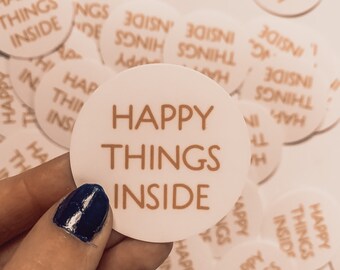 Happy things inside sticker