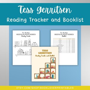 Peut inclure: Fond bleu sarcelle avec le texte "Tess Gerritsen Reading Tracker and Booklist". L'image montre trois imprimés : un suivi de lecture, une liste de livres et un suivi de lecture et une liste de livres avec un design d'étagère.