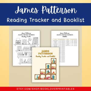 Puede incluir: Se muestran rastreadores de lectura e listas de libros imprimibles. La imagen presenta tres diseños: un rastreador de lectura con una ilustración de estantería, una lista de libros con una tabla y un rastreador de lectura con un diseño de estantería en escalera. El texto dice "James Patterson Reading Tracker and Booklist."
