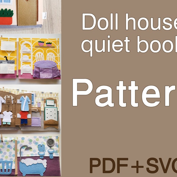 Doll house book (quiet book) pattern PDF+SVG | باترون الكتاب التفاعلي بيت الدمية