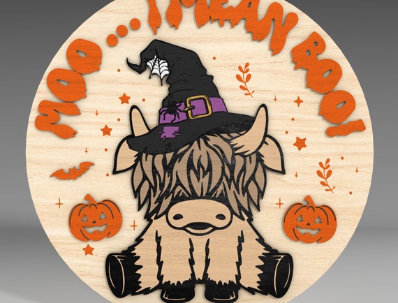 Moo. I Mean Boo Door Sign Laser Cut Svg,spooky Heifer Door